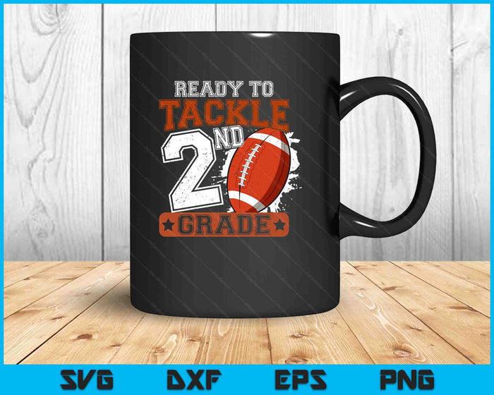 Ready To Tackle 2nd Grade Football First Day Boys Toddlers SVG PNG Digital Printable Files