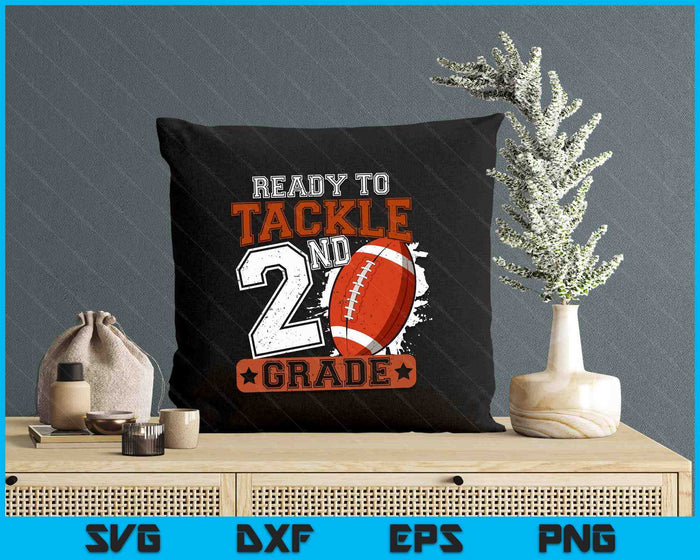 Ready To Tackle 2nd Grade Football First Day Boys Toddlers SVG PNG Digital Printable Files