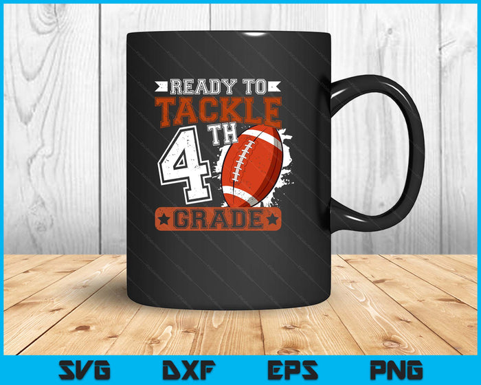 Ready To Tackle 4th Grade Football First Day SVG PNG Digital Printable Files