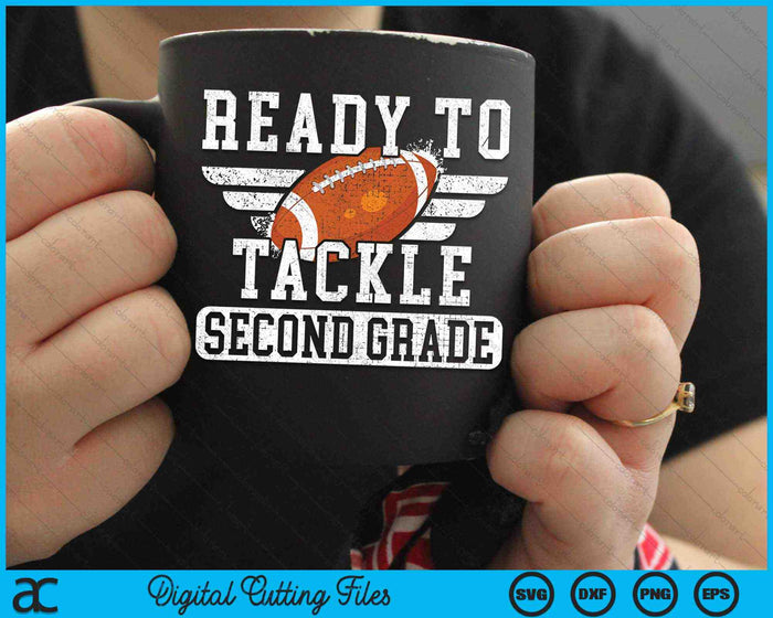 Ready To Tackle Second Grade Kids Football First Day Of School SVG PNG Cutting Printable Files