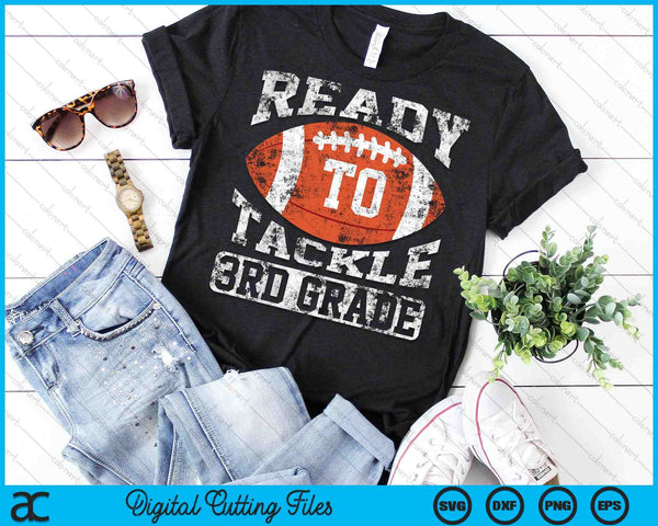 Listo para afrontar el primer día de fútbol escolar de tercer grado SVG PNG cortando archivos imprimibles - on a t-shirt