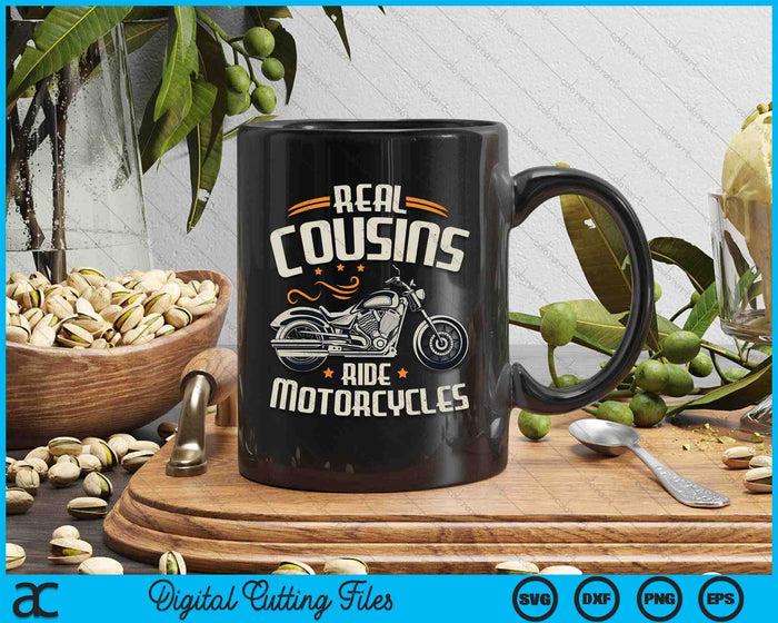 Real Cousins Ride Motorcycles SVG PNG Digital Cutting File