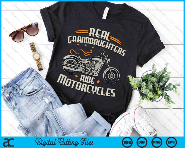 Real Granddaughters Ride Motorcycles SVG PNG Digital Cutting File