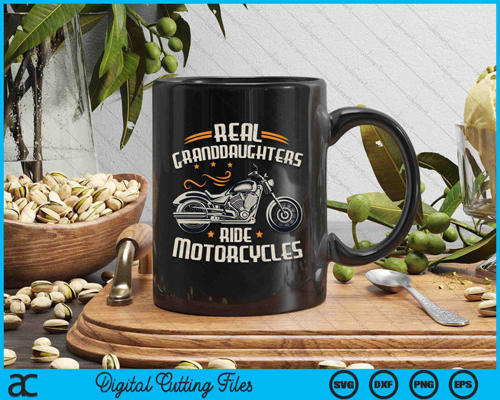 Real Granddaughters Ride Motorcycles SVG PNG Digital Cutting File