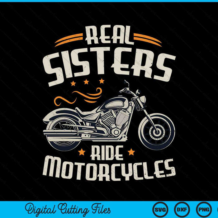 Real sisters ride motorcycles SVG cut file