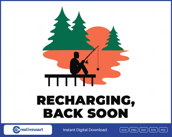 Recharging Back Soon dock fishing SVG design on white background