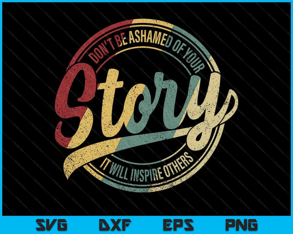Recovery sober your story will inspire alcoholism addiction SVG cut file
