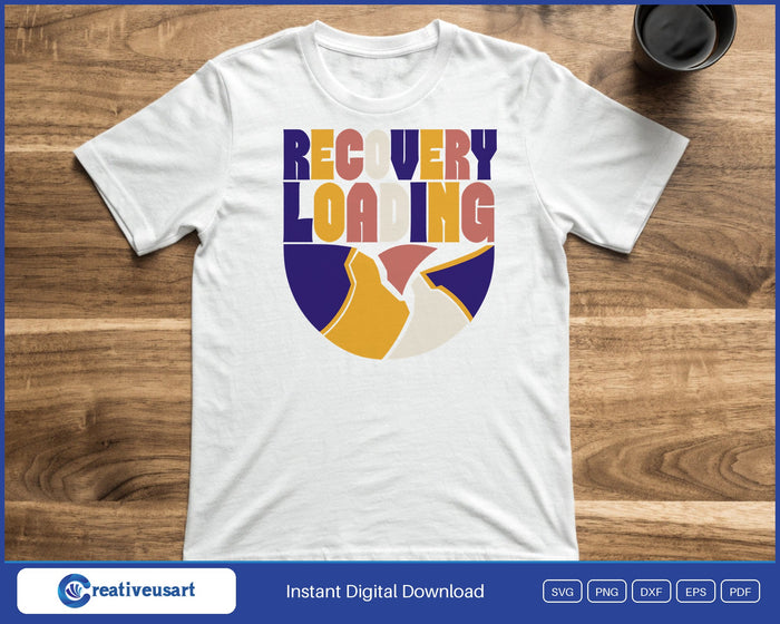 Recovery Loading in block letters above a bowl mended with gold seams SVG printed on a white t-shirt