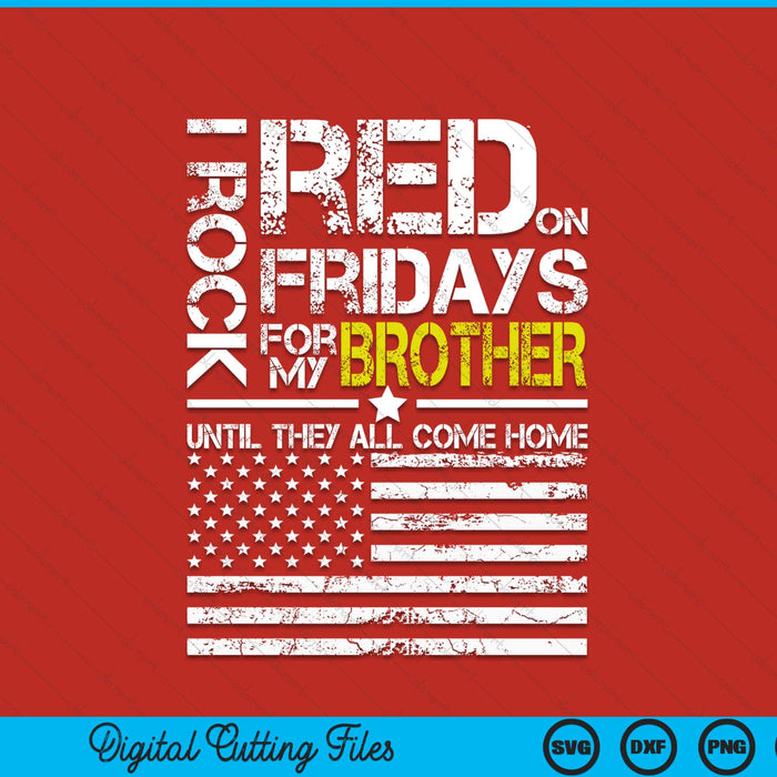 Red Friday military brother wear red for my brother SVG cut file