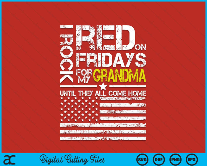 Red Friday Military Grandson Wear Red For My Grandma SVG PNG Digital Printable Files