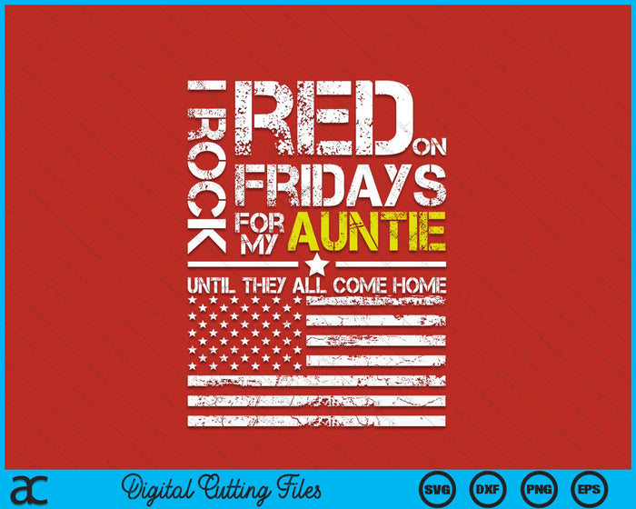 Red Friday Military Nephew Wear Red For My Auntie SVG PNG Digital Printable Files