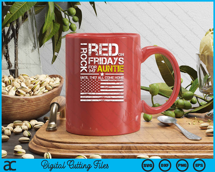 Red Friday Military Nephew Wear Red For My Auntie SVG PNG Digital Printable Files