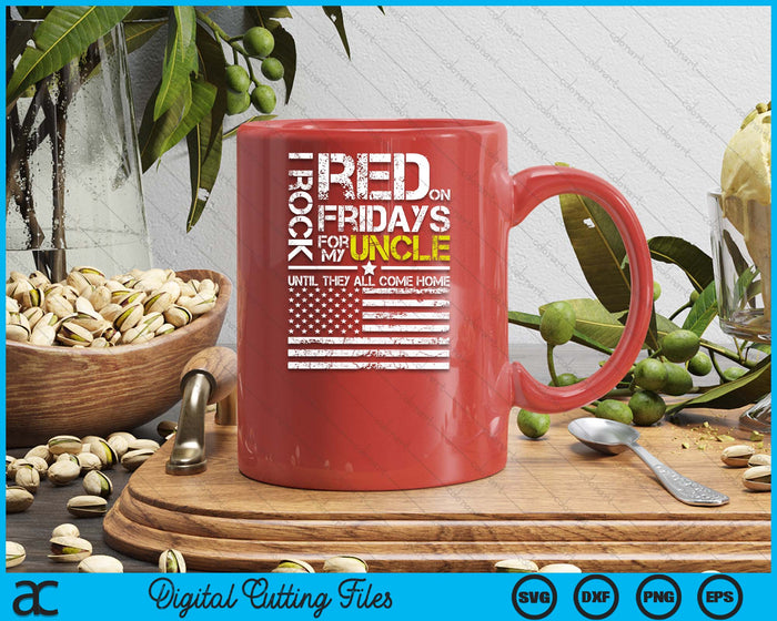 Red Friday Military Nephew Wear Red For My Uncle SVG PNG Digital Printable Files