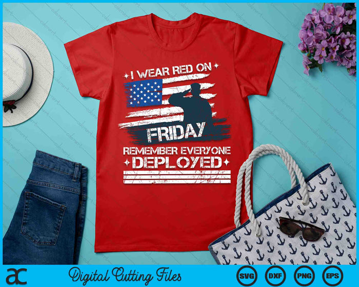 Red Friday Military Shirt Remember Everyone Deployed SVG PNG Digital Cutting Files