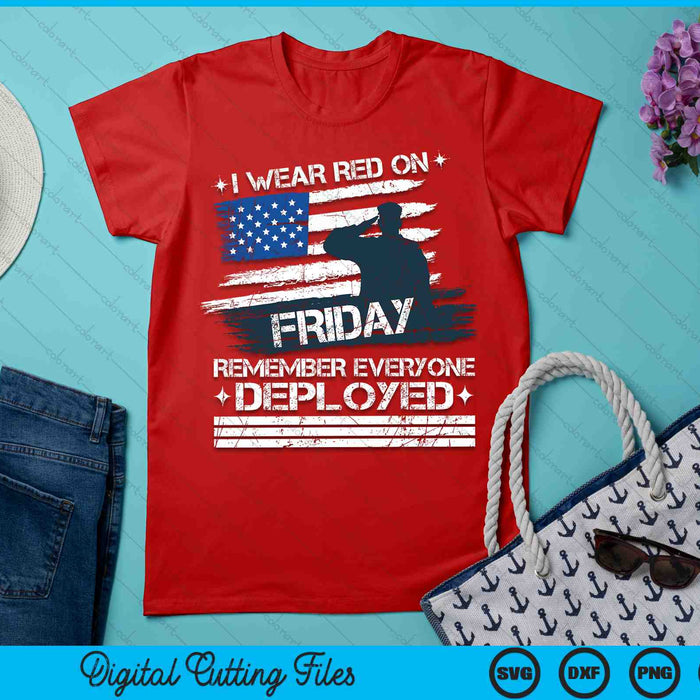 Red Friday Military Shirt Remember Everyone Deployed SVG PNG Digital Cutting Files