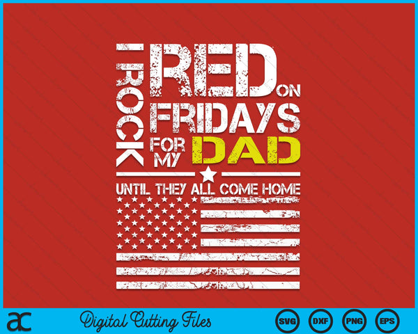 Red Friday military son wear red for my dad SVG cut file