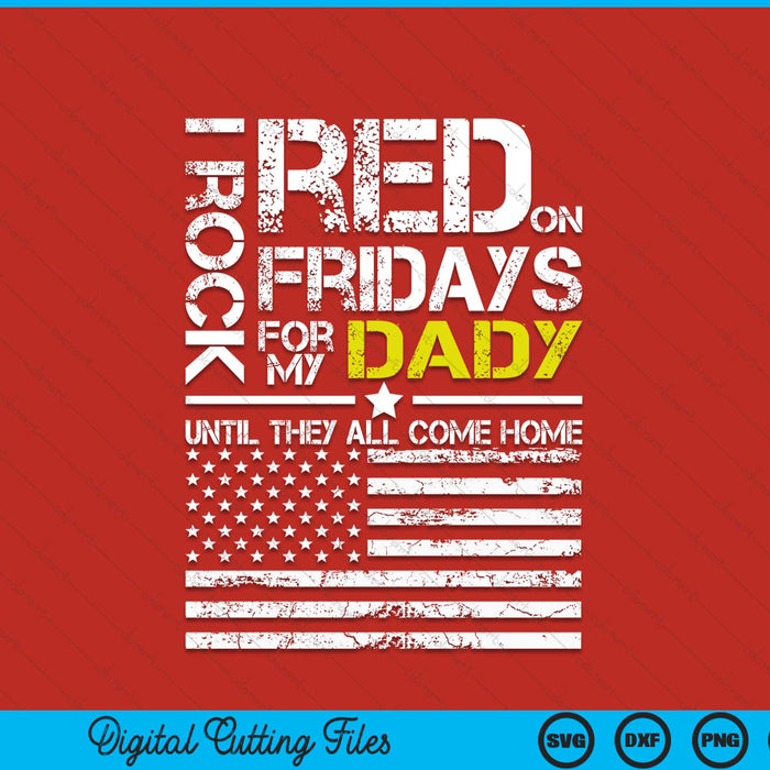 Red Friday military son wear red for my dady SVG PNG cut file for Cricut