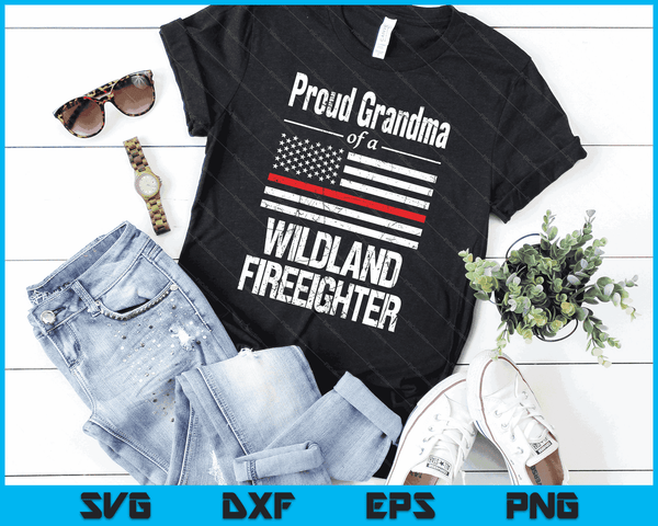 Red Line Flag Proud Grandma of a Wildland Firefighter SVG PNG Digital Cutting Files