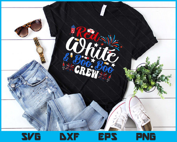 Red White And Boo Boo Crew Funny 4th Of July Nurse SVG PNG Digital Printable Files