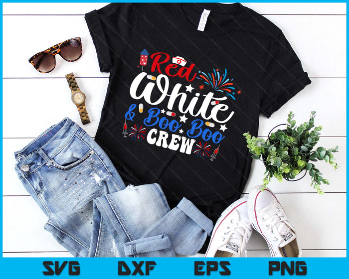 Red White And Boo Boo Crew Funny 4th Of July Nurse SVG PNG Digital Printable Files
