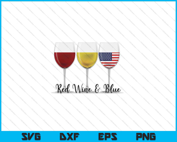 Red Wine & Blue 4th of July SVG PNG Cutting Printable Files