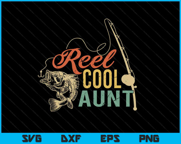 Reel Cool Aunt SVG PNG Cutting Printable Files