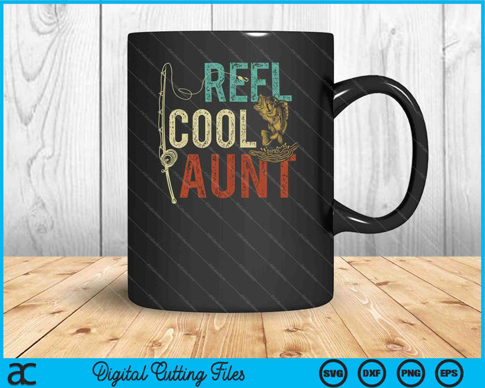 Reel Cool Aunt Fishing Gift SVG PNG Cutting Printable Files