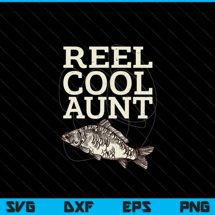 Reel cool aunt fly fishing walleye fishing pole SVG cut file