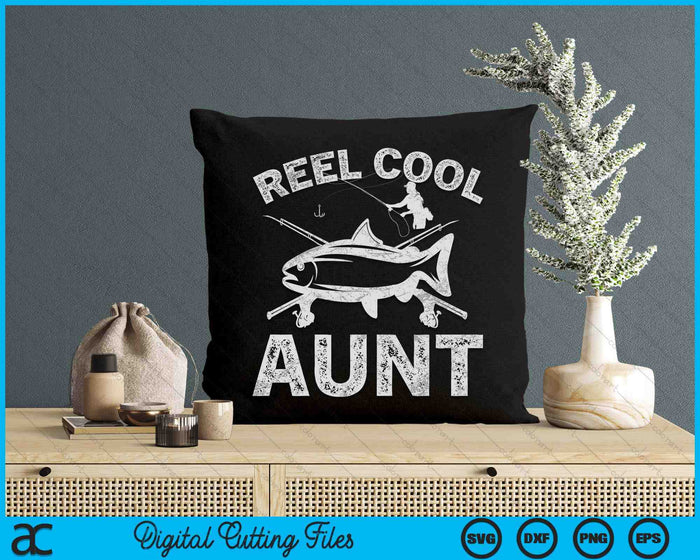 Reel Cool Aunt Mother's Day SVG PNG Digital Cutting Files