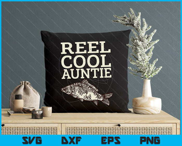 Reel Cool Auntie Fly Fishing Walleye Fishing Pole SVG PNG Digital Cutting Files