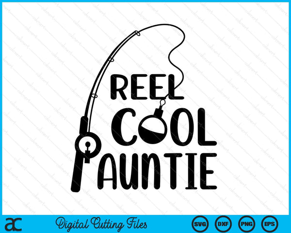 Reel Cool Auntie Mother's Day SVG PNG Digital Cutting Files
