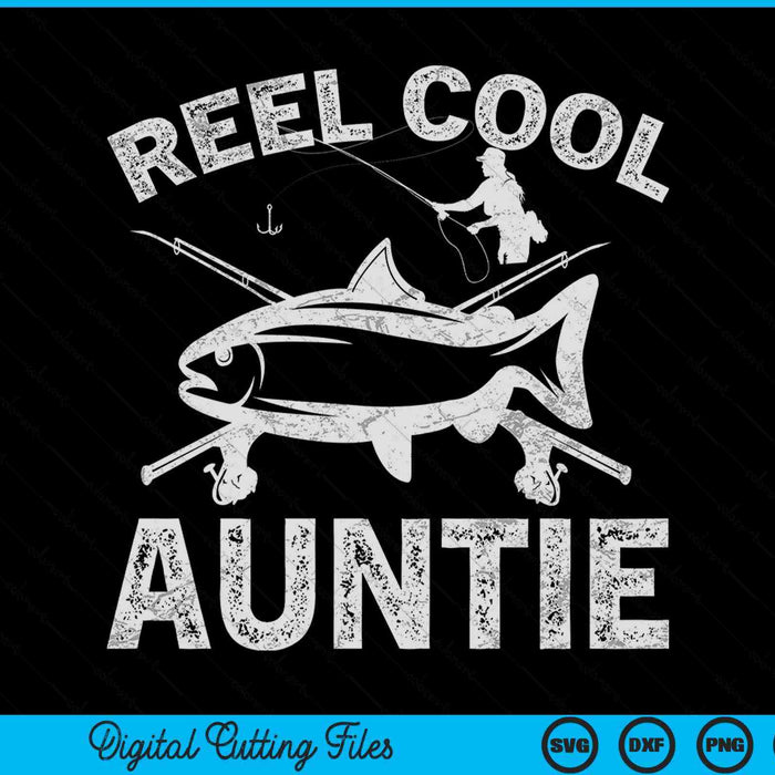 Reel cool auntie Mother's Day SVG cut file