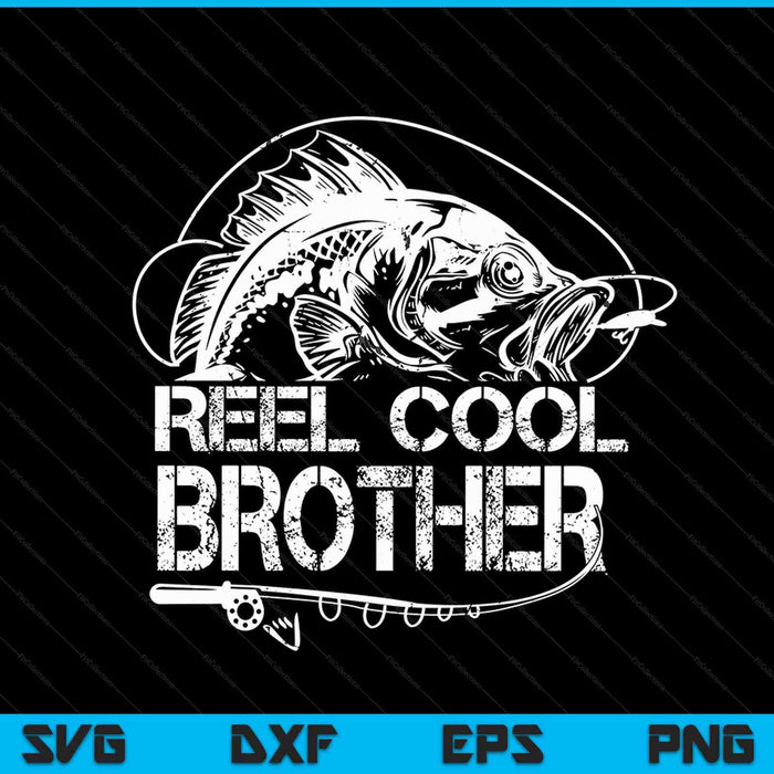 Reel Cool Brother SVG PNG Digital Cutting Files