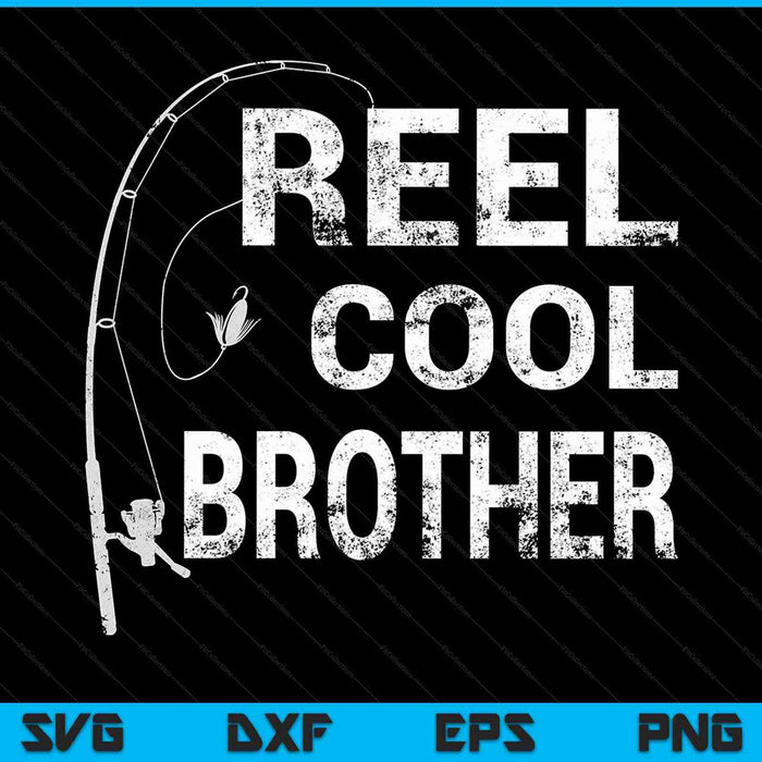 Reel Cool Brother Fishing SVG PNG snijden afdrukbare bestanden