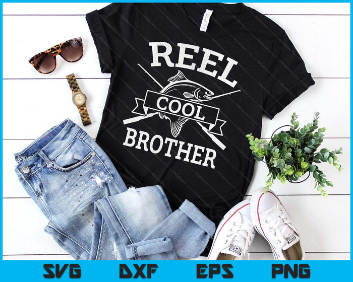 Reel Cool Brother For Fishing Father's Day Birthday Christmas SVG PNG Digital Cutting Files