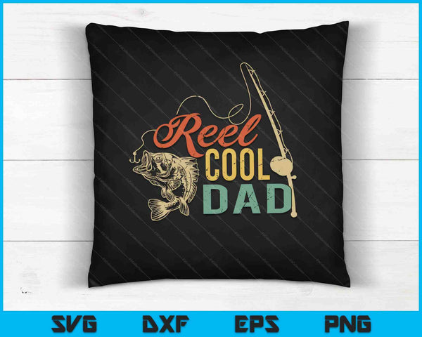 Reel Cool Dad Día del Padre SVG PNG Cortar archivos imprimibles