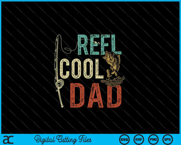 Carrete Cool Papá Pesca Regalo Día del Padre Pescador SVG PNG Cortando Archivos Imprimibles