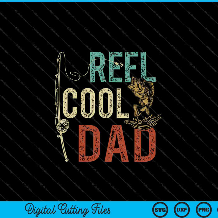 Carrete Cool Papá Pesca Regalo Día del Padre Pescador SVG PNG Cortando Archivos Imprimibles