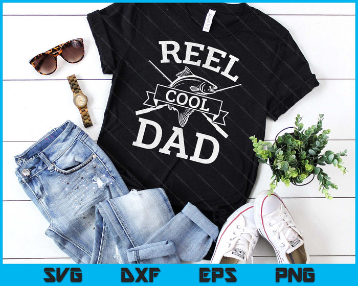 Reel Cool Dad For Fishing Father's Day Birthday Christmas SVG PNG Digital Cutting Files