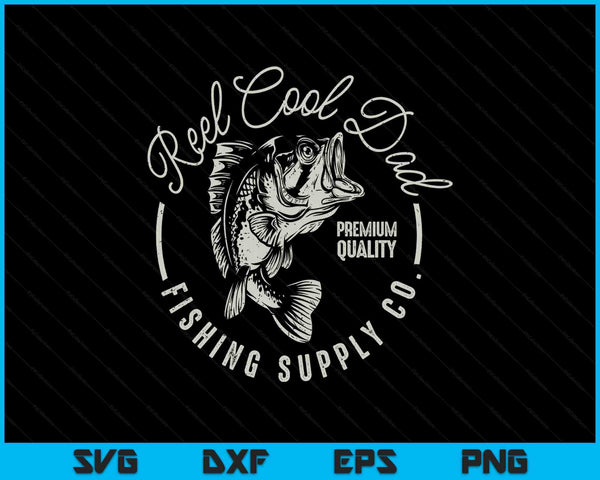 Reel cool dad Fathers Day SVG cut file