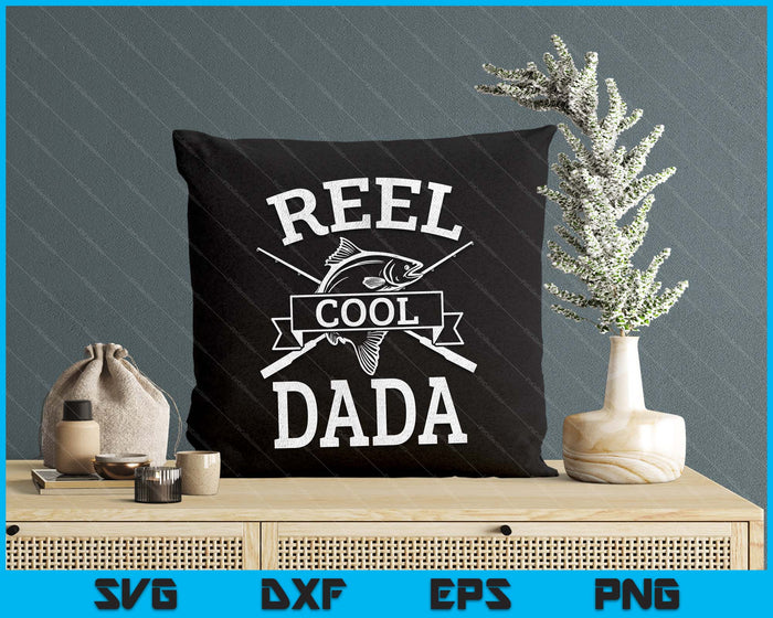 Reel Cool Dada For Fishing Father's Day Birthday Christmas SVG PNG Digital Cutting Files