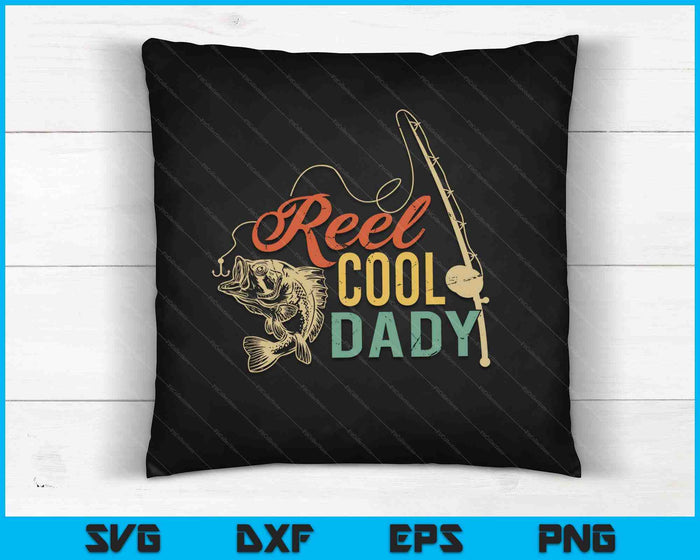 Reel Cool Dady Día del Padre SVG PNG Cortando archivos imprimibles