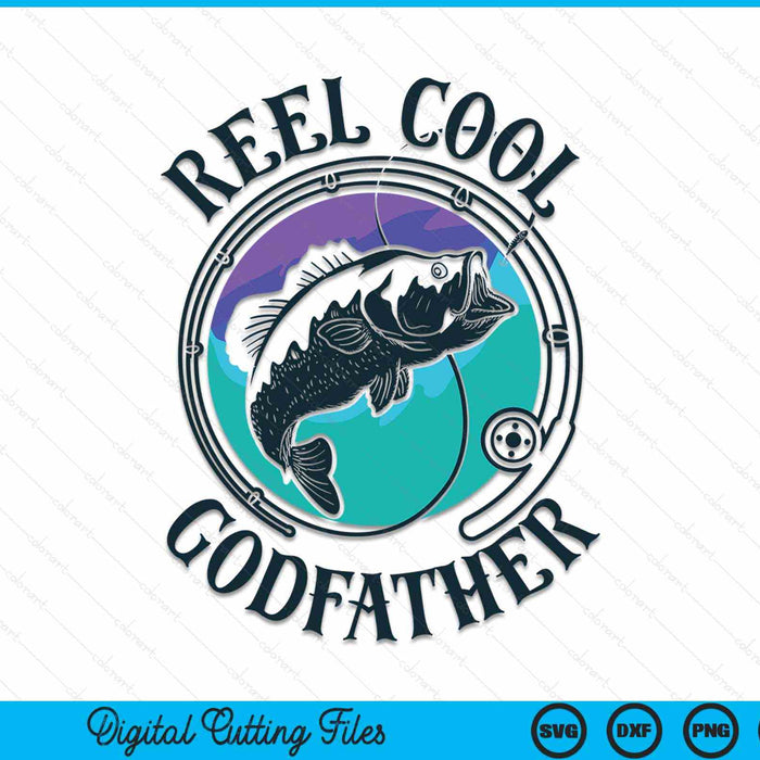 Reel Cool Godfather Fishing Godfather Gifts Father's Day Fisherman SVG