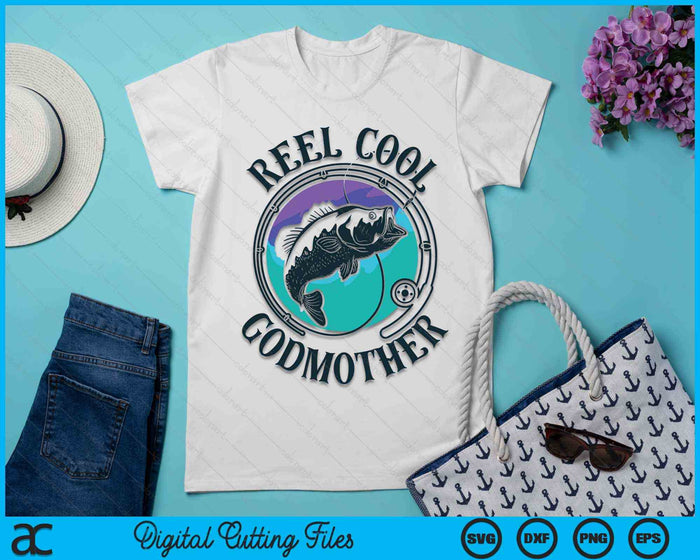 Reel Cool Godmother Fishing Godmother Gifts Mother's Day SVG PNG File