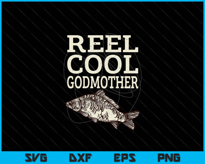 Reel Cool Godmother Fly Fishing Walleye Fishing Pole SVG PNG Digital Cutting Files