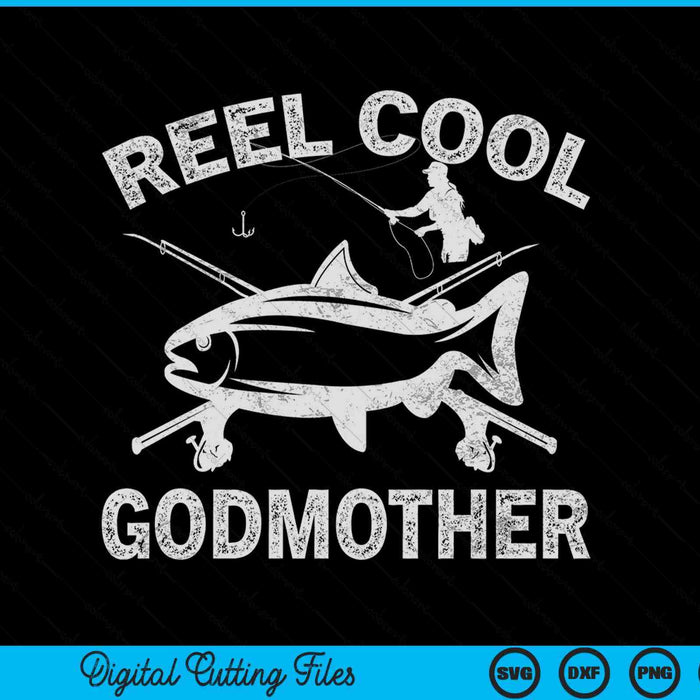 Reel cool godmother Mother's Day SVG cut file