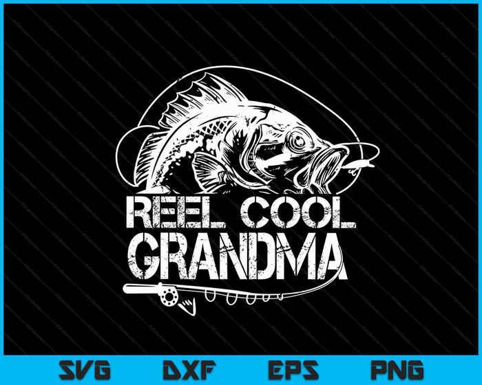 Reel Cool Grandma SVG PNG Digital Cutting Files