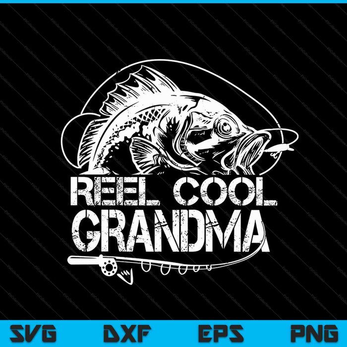 Reel Cool Grandma SVG PNG Digital Cutting Files