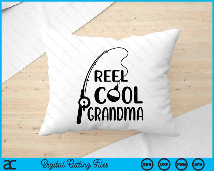 Reel Cool Grandma Mother's Day SVG PNG Digital Cutting Files