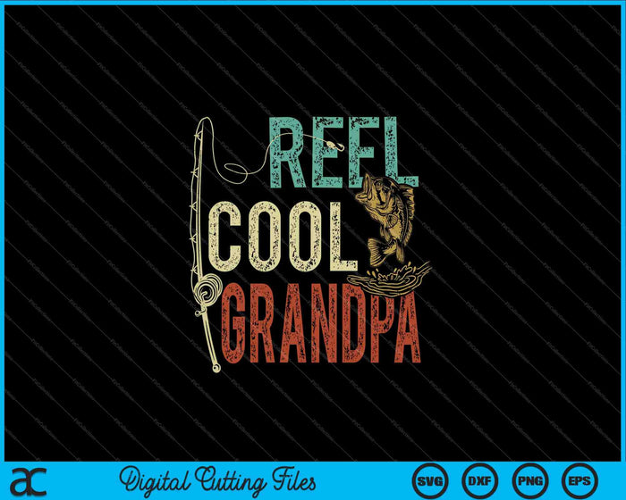 Carrete Cool Abuelo Pesca Regalo Día del Padre Pescador SVG PNG Cortando Archivos Imprimibles